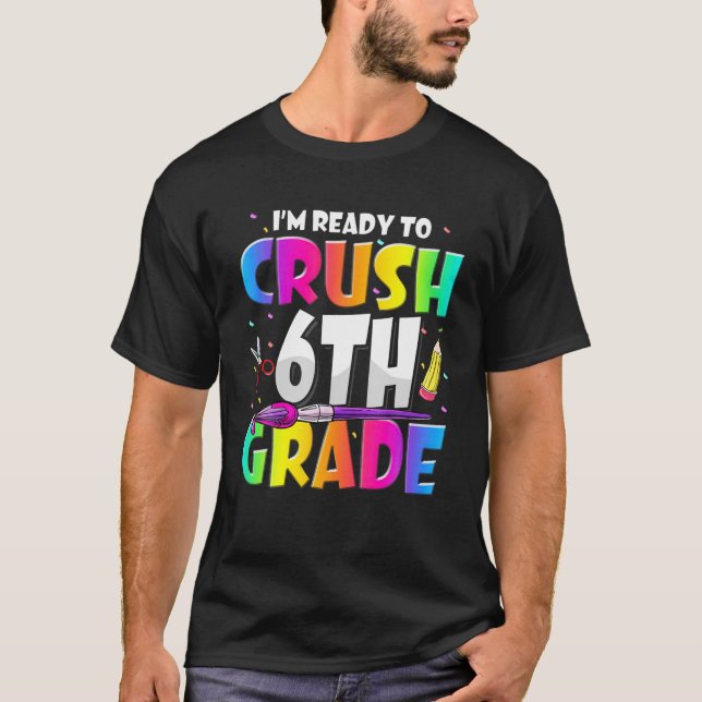 Camiseta Estoy listo para aplastar a FUNNY de 6º Grado 3 de (Anverso)