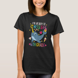 Camiseta Estoy listo para aplastar a los Chicas de sexto gr