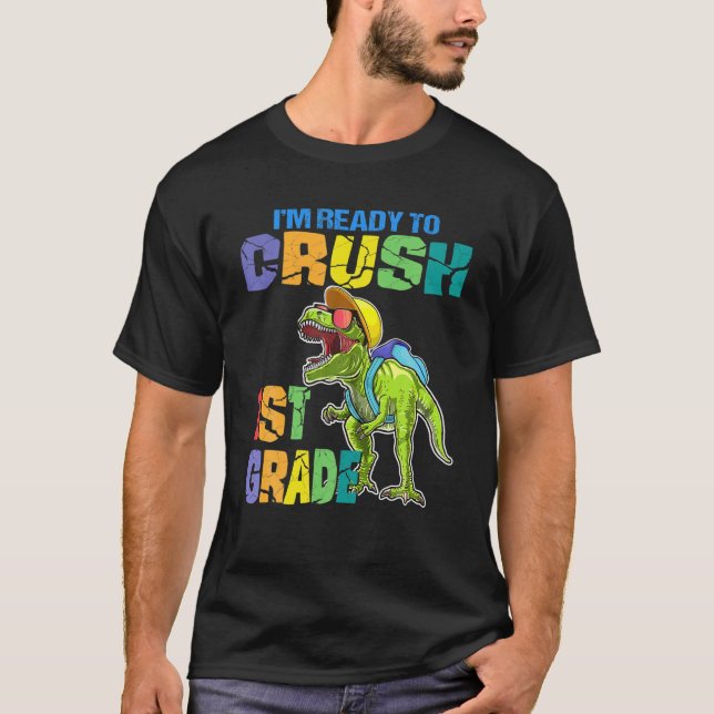 Camiseta Estoy Listo Para Aplastar A Los Dinosaurios De 1er (Anverso)