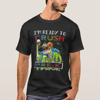 Camiseta Estoy Listo Para Aplastar A Los Dinosaurios Rex Pr