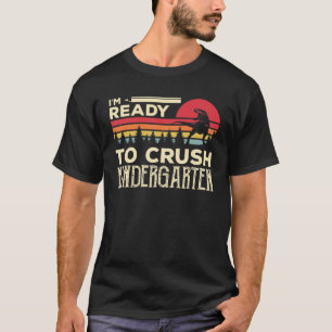 Camiseta Estoy listo para aplastar a los jardines de infant
