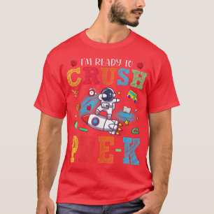 Camiseta Estoy listo para aplastar a niños astronautas preK