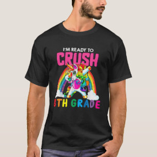 Camiseta Estoy Listo Para Aplastar A Unicornio De Octavo Gr
