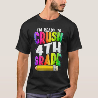 Camiseta Estoy listo para aplastar al profesor de 4to grado