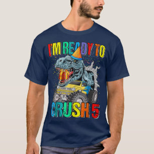 Camiseta Estoy listo para aplastar Camión Monstruo Dino cum