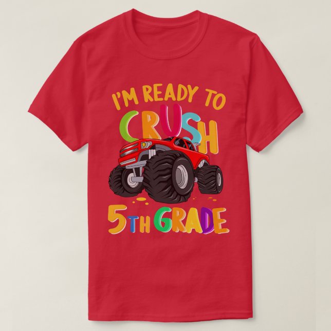 Camiseta Estoy Listo Para Aplastar El Camión Monstruo De 5º (Diseño del anverso)