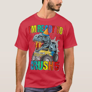 Camiseta Estoy listo para aplastar el camión monstruo Dino