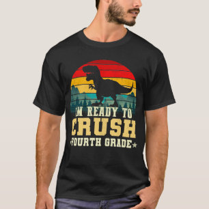 Camiseta estoy listo para aplastar el cuarto grado