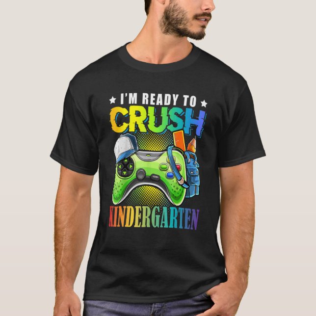 Camiseta Estoy listo para aplastar el jardín de infantes de (Anverso)