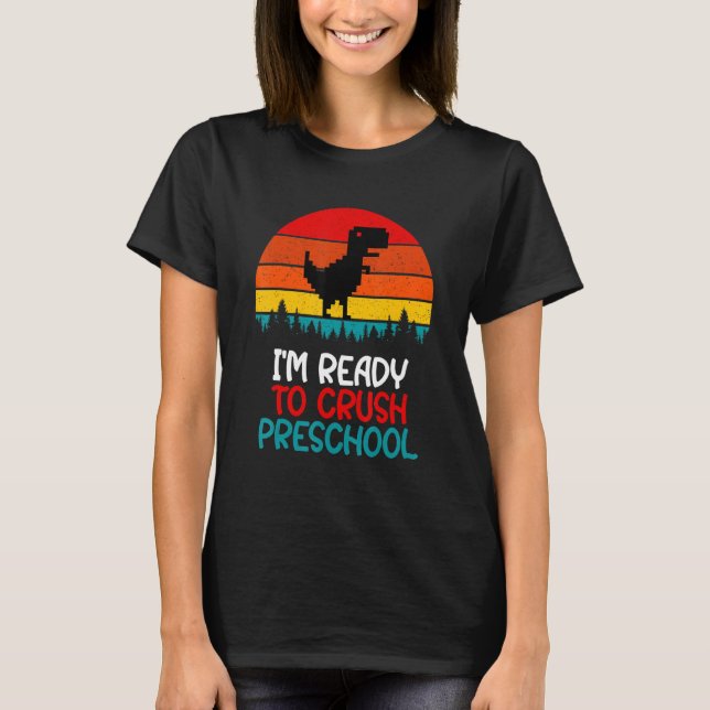 Camiseta Estoy Listo Para Aplastar El Preescolar (Anverso)