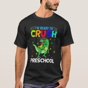 Camiseta Estoy listo para aplastar el preescolar T Rex Dino