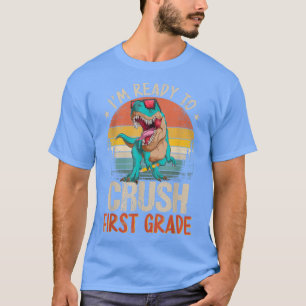Camiseta Estoy listo para aplastar el primer día de dinosau