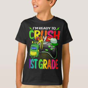 Camiseta Estoy listo para aplastar el primer grado de vuelt
