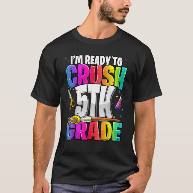 Camiseta Estoy listo para aplastar el quinto grado de vuelt (Anverso)