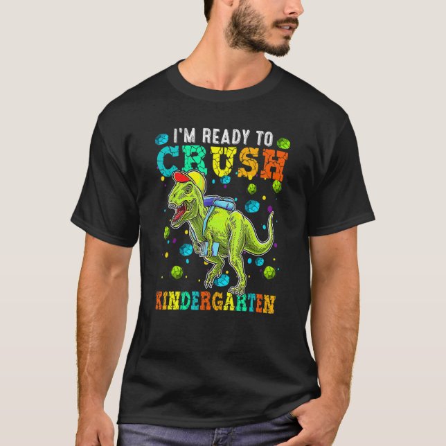 Camiseta Estoy listo para aplastar el Rex Dinosaurio de la  (Anverso)