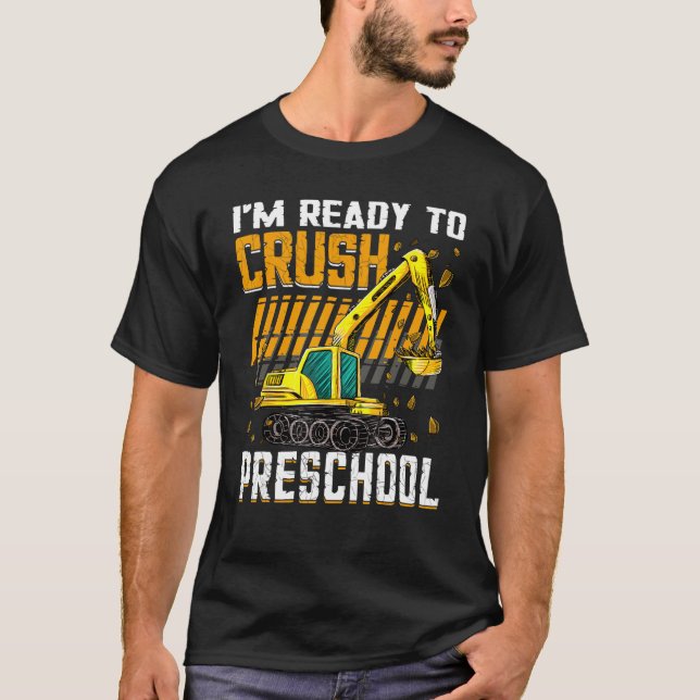 Camiseta Estoy listo para aplastar el vehículo de construcc (Anverso)