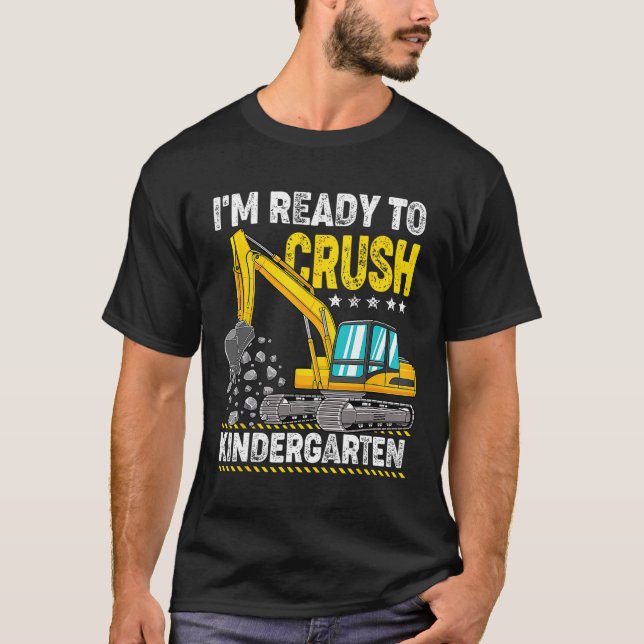 Camiseta Estoy listo para aplastar el vehículo de construcc (Anverso)
