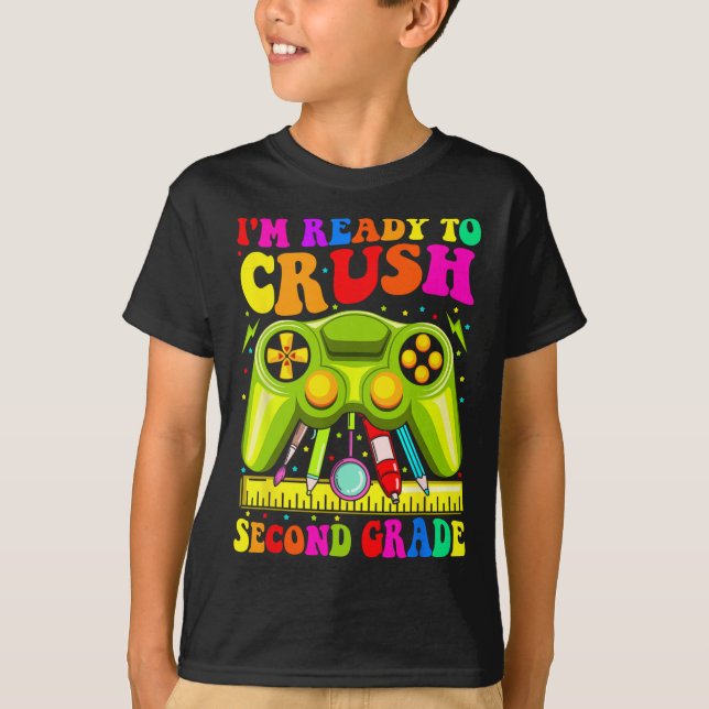 Camiseta Estoy Listo Para Aplastar El Videojuego De 2º Grad (Anverso)