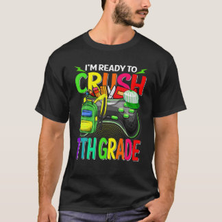 Camiseta Estoy Listo Para Aplastar El Videojuego De 7º Grad