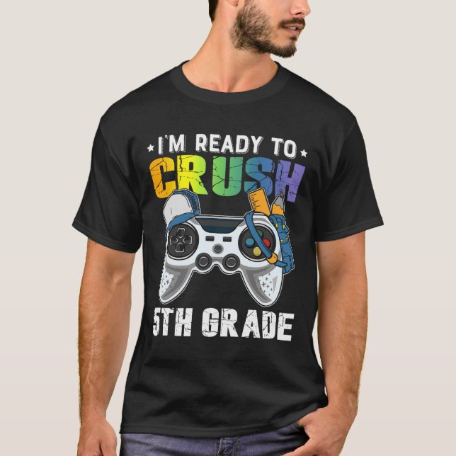 Camiseta Estoy listo para aplastar el videojuego de quinto  (Anverso)
