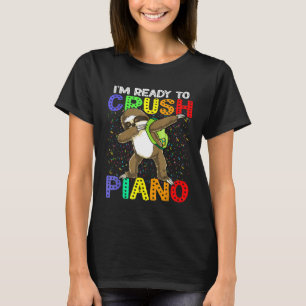 Camiseta Estoy Listo Para Aplastar La Perla De Piano