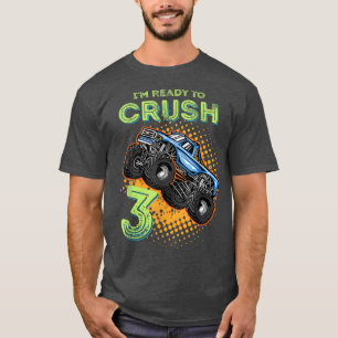 Camiseta Estoy listo para aplastar un camión de 3 monstruos