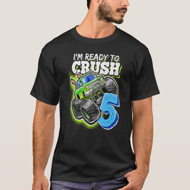 Camiseta Estoy listo para aplastar un camión de cinco meses (Anverso)