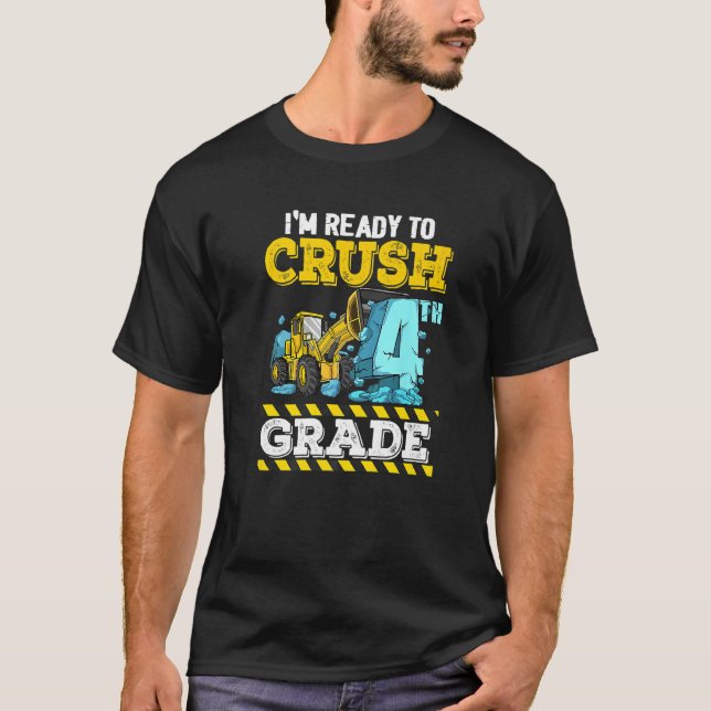 Camiseta Estoy listo para aplastar vehículo de construcción (Anverso)