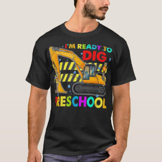 Camiseta Estoy listo para cavar el primer día de construcci