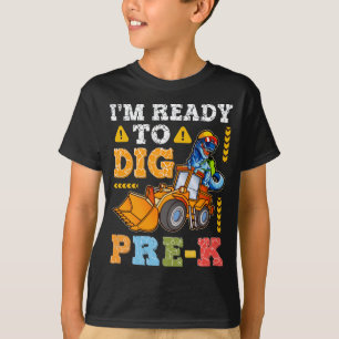 Camiseta Estoy listo para cavar pre-K Funny de vuelta a la