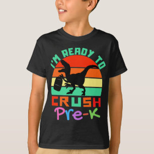 CAMISETA ESTOY LISTO PARA CRUSH PRE-K - GUAY DINOSAUR