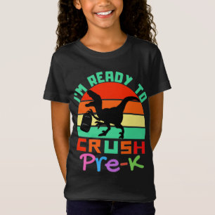 CAMISETA ESTOY LISTO PARA CRUSH PRE-K - GUAY DINOSAUR
