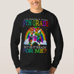 Camiseta Estoy listo para el noveno grado, pero está listo