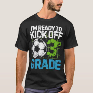 Camiseta ESTOY Listo Para Iniciar Tercer Grado Primer Día D