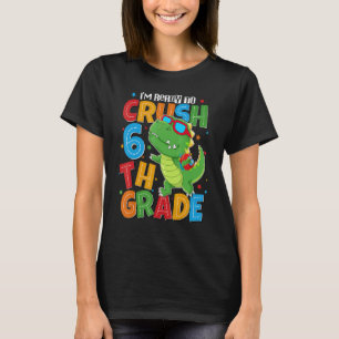 Camiseta Estoy listo para los niños de 6º grado Dinosaurio