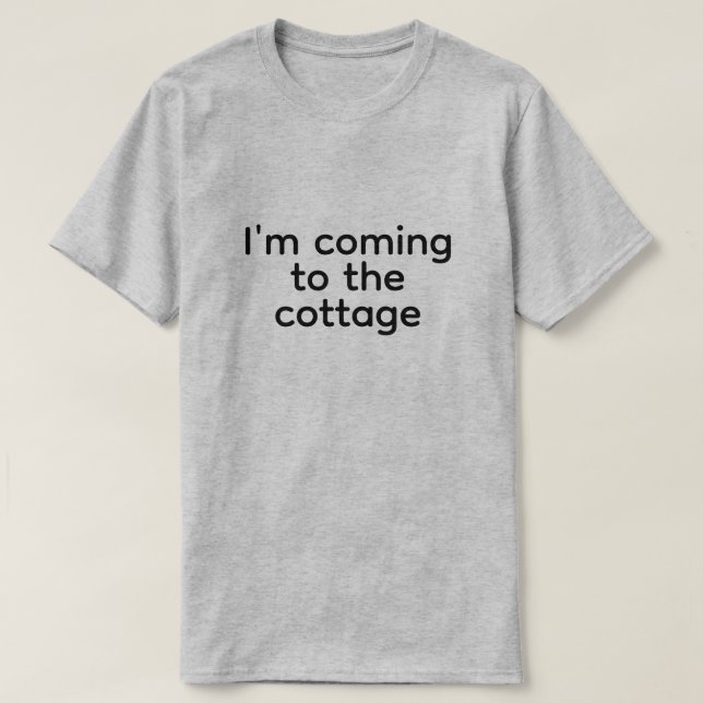 Camiseta estoy llegando a la cabaña (Diseño del anverso)