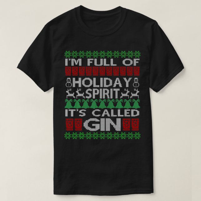 Camiseta Estoy lleno de espíritu festivo llamado Gin Ugly C (Diseño del anverso)