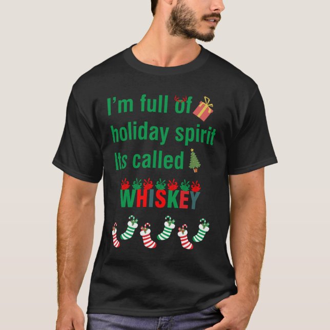 Camiseta Estoy lleno de espíritu navideño llamado Whiskey (Anverso)