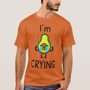Camiseta Estoy Llorando Aguacate