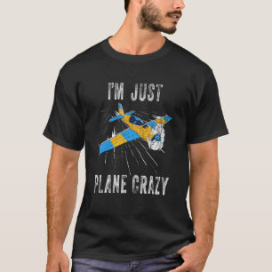 Camiseta Estoy Loco por los Aviones - Aviones Aeronaves Pil