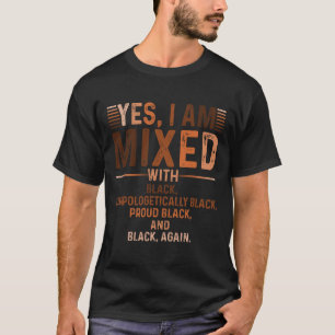 Camiseta Estoy Mezclado Con Black Orgulloso Black History M