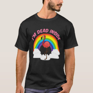 Camiseta Estoy Muerto Dentro De Un Arcoiris Flamingo Cuto S