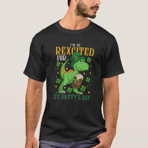 Camiseta Estoy muy entusiasmado por el Rex Dinosaur Lo del 