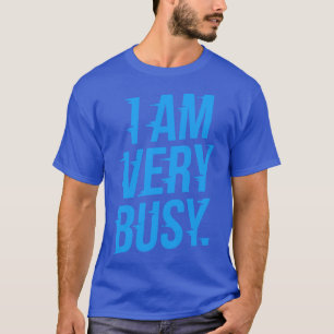 Camiseta Estoy Muy Ocupado De Introvert