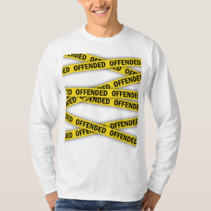 Camiseta Estoy ofendido por la cinta policial que no cruza