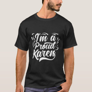 Camiseta Estoy Orgullosa Karen Karens Tranquila