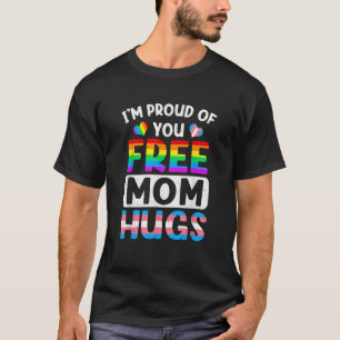 Camiseta Estoy Orgulloso De Tu Mamá Libre Abraza Lgbt Lgbtq