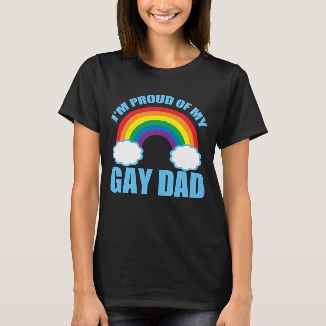 Camiseta Estoy orgulloso del orgullo gay de mi padre LGBTQ (Anverso)