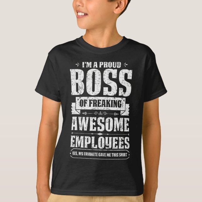 Camiseta Estoy Orgulloso Jefe De Impresionantes Empleados. (Anverso)
