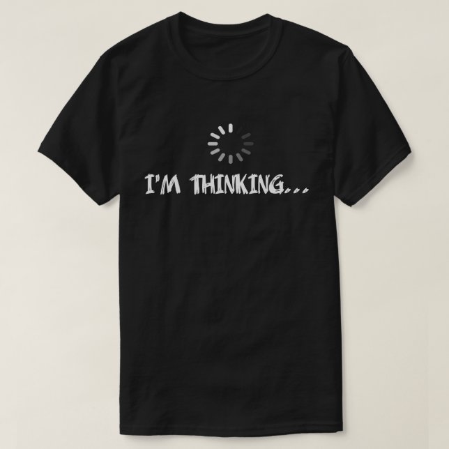 Camiseta Estoy Pensando Humor (Diseño del anverso)